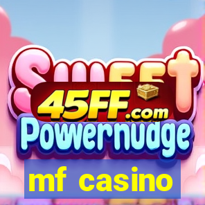 mf casino